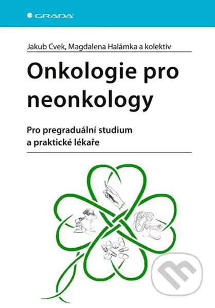 Onkologie pro neonkology (Pro pregraduální studium a praktické lékaře) - kniha z kategorie Medicína