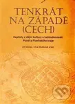 Tenkrát na západě (Čech) (Kapitoly z dějin kultury a každodennosti Plzně a Plzeňského kraje) - kniha z kategorie Historie