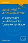 Doručování ve správním řízení se zaměřením na elektronické formy komunikace