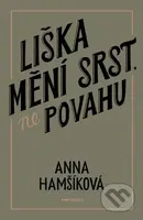 Liška mění srst, ne povahu - Anna Hamšíková - kniha z kategorie Fantasy