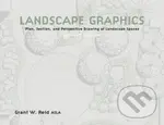 Landscape Graphics (Plan, Section, and Perspective Drawing of Landscape Spaces) - kniha z kategorie Zahradní architektura