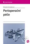Perioperační péče - Michaela Schneiderová