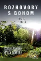 Rozhovory s Bohom III. - Neale Donald Walsch - kniha z kategorie Spiritualita