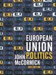European Union Politics - John  McCormick