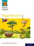 Nelson English: Year 2/Primary 3: Pupil Book 2 - Wendy Wren, Lindsay Sarah