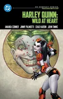 Harley Quinn: Wild at Heart - Jimmy Palmiotti, Amanda Connerová