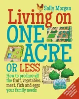 Living on One Acre or Less - Sally Morganová
