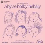 Barbora Mišíková, Vladana Brouková, Radek Melša – Vokolek: Aby se holky nebály