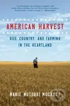 American Harvest (God, Country, and Farming in the Heartland) - kniha z kategorie Životopisy, reportáže a myšlenky
