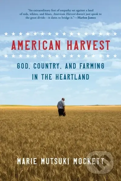 American Harvest (God, Country, and Farming in the Heartland) - kniha z kategorie Životopisy, reportáže a myšlenky