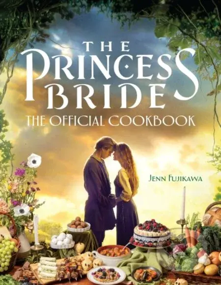 The Princess Bride: Official Cookbook - Jenn Fujikawa - kniha z kategorie Zdraví a životní styl