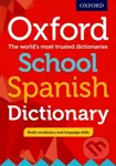 Oxford School Spanish Dictionary - Oxford Dictionaries