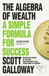 The Algebra of Wealth (A Simple Formula for Success)