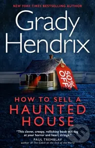 How to Sell a Haunted House - Grady Hendrix