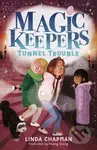 Magic Keepers: Tunnel Trouble - Linda Chapman - kniha z kategorie Pro děti