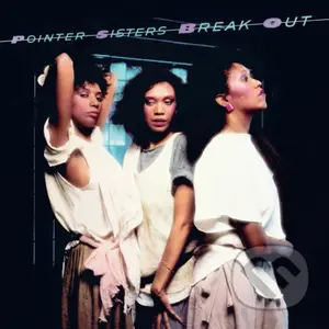 Pointer Sisters: Break Out LP - Pointer Sisters
