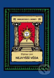 Nejvyšší věda - Eliphas Lévi - kniha z kategorie Spiritualita