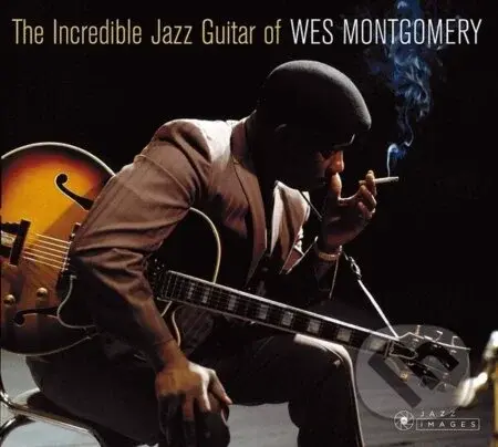 Wes Montgomery:  The Incredible Jazz Guitar of LP - Wes Montgomery