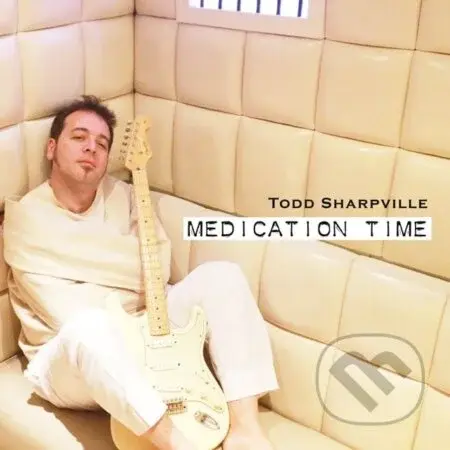 Todd Sharpville:  Medication Time LP - Todd Sharpville