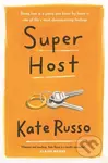 Super Host (the charming, compulsively readable novel of life, love and loneliness) - kniha z kategorie Společenská beletrie