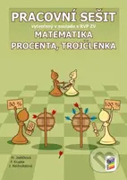 Matematika - Procenta, trojčlenka - Pracovní sešit