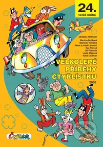 Velkolepé příběhy Čtyřlístku - Ljuba Štíplová, Hana Lamková, Jaroslav Němeček, Josef Lamka, Jiří Poborák, Stanislav Havelka, Martina Bobková, Karel…