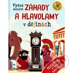 Vyřeš záludné záhady a hlavolamy v dějinách - Velká význa pro zvídavé holky a kluky