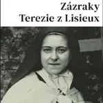 Zázraky Terezie z Lisieux - Camille Burette - kniha z kategorie Životopisy