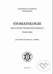 Stomatologie pro studující všeobecného lékařství (Dodatek skript) - kniha z kategorie Medicína