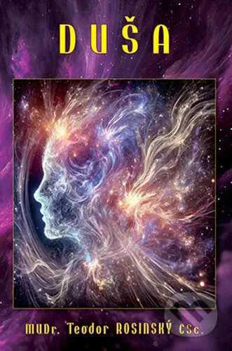 Duša - Teodor Rosinský - kniha z kategorie Psychologie