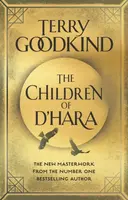 The Children of D'Hara - Terry Goodkind