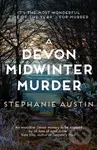 A Devon Midwinter Murder (The must-read cosy crime series) - Stephanie Austin