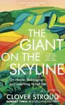 The Giant on the Skyline (On Home, Belonging and Learning to Let Go) - kniha z kategorie Humanitní a společenské vědy