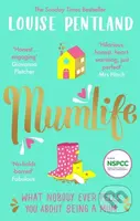MumLife (The Sunday Times Bestseller, 'Hilarious, honest, heartwarming' Mrs Hinch) - kniha z kategorie Zdraví a životní styl