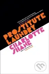 Prostitute Laundry - Charlotte Shane - kniha z kategorie Životopisy, reportáže a myšlenky
