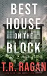 Best House on the Block (A Thriller) - T.R. Ragan - kniha z kategorie Thrillery