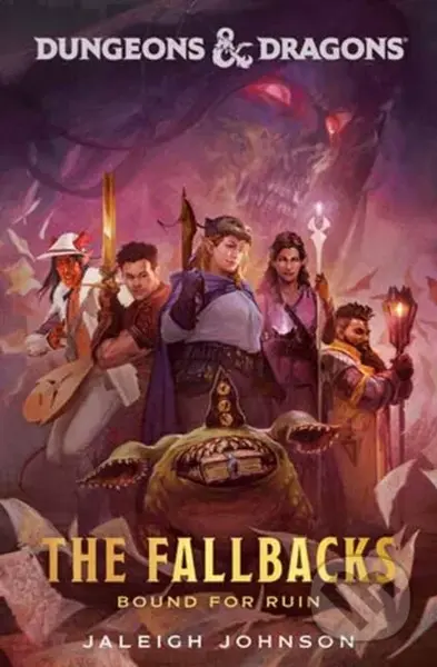Dungeons & Dragons: The Fallbacks: Bound for Ruin - Jaleigh Johnson - kniha z kategorie Fantasy