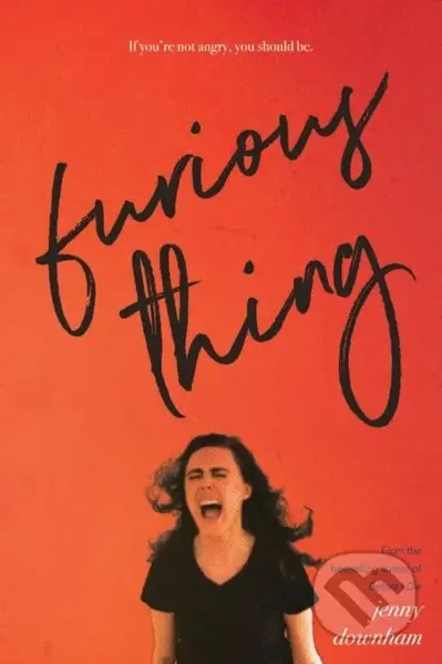 Furious Thing - Jenny Downham