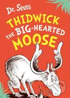 Thidwick the Big-Hearted Moose - Dr. Seuss - kniha z kategorie Pro děti