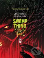 Swamp Thing: Green Hell - Doug Mahnke, Jeff Lemire - kniha z kategorie Komiksy
