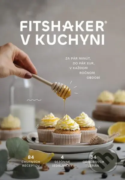 Fitshaker v kuchyni (Za pár minút, do pár eur, v každom ročnom období) - kniha z kategorie Diety a zdravá výživa