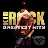 Kid Rock: Greatest Hits. You Jamais Saw Coming (Gold) LP