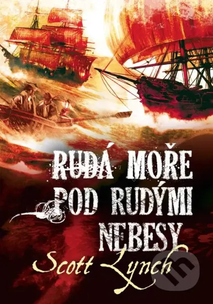 Rudá moře pod rudými nebesy - Scott Lynch - kniha z kategorie Sci-fi a fantasy