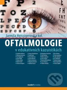Oftalmologie v edukativních kazuistikách - Jarmila Heissigerová - kniha z kategorie Vysoké školy