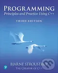 Programming: Principles and Practice Using C++ (Third Edition) - Bjarne Stroustrup