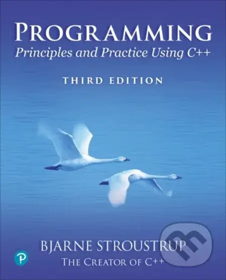 Programming: Principles and Practice Using C++ (Third Edition) - kniha z kategorie Programování