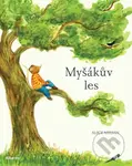 Myšákův les (Rok v přírodě) - Alice Melvin - kniha z kategorie Pohádky
