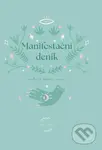 Manifestační deník - Cesta k vašim snům - Petra Novotná - kniha z kategorie Seberozvoj