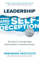 Leadership and Self-Deception - Arbinger Institute