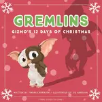 Gremlins: The Illustrated Storybook - Andrea Robinson, J.J. Harrison